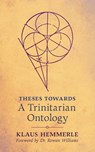 Theses Towards A Trinitarian Ontology - Klaus Hemmerle - 9781621386490