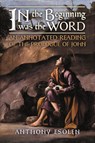 In the Beginning Was the Word - Anthony Esolen - 9781621387978