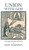 Union With God - Dom Columba Marmion ; Blessed Columba Marmion - 9781621388883