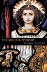 The Michael Mystery - Dr Rudolf Steiner - 9781621481225