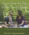 How to Create the Star of Your Family Culture - Sharifa Oppenheimer - 9781621481393