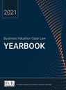 Business Valuation Case Law Yearbook, 2021 Edition - Sylvia Golden - 9781621502142