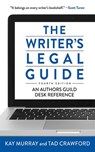 The Writer's Legal Guide, Fourth Edition - Tad Crawford ; Kay Murray - 9781621532910