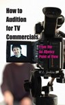 How to Audition for TV Commercials - W. L. Jenkins - 9781621533689