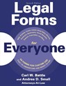 Legal Forms for Everyone: Wills, Probate, Trusts, Leases, Home Sales, Divorce, Contracts, Bankruptcy, Social Security, Patents, Copyrights, and More - Carl W. Battle - 9781621538172