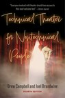 Technical Theater for Nontechnical People (Fourth Edition) - Drew Campbell - 9781621538578