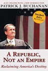 Republic, Not an Empire - Patrick J. Buchanan - 9781621571001