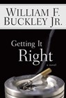 Getting It Right - William F. Buckley Jr. - 9781621571391