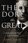 Theodore the Great - Daniel Ruddy - 9781621574415