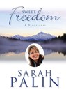 Sweet Freedom - Sarah Palin - 9781621574934