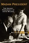 Madam President - William Hazelgrove - 9781621575528