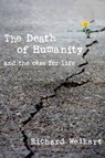 The Death of Humanity - Richard Weikart - 9781621575627