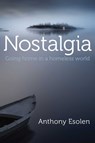 Nostalgia - Anthony Esolen - 9781621578482