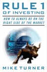 Rule 1 of Investing - Mike Turner - 9781621578758