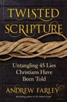 Twisted Scripture - Andrew Farley - 9781621579021