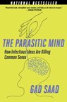 The Parasitic Mind - Gad Saad - 9781621579939