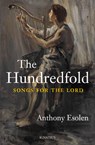 The Hundredfold: Songs for the Lord - Anthony Esolen - 9781621642923