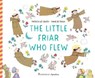 The Little Friar Who Flew - Tomie dePaola - 9781621645672