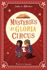 Mysteries at Gloria Circus - Sophie De Mullenheim - 9781621647157