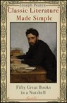 Classic Literature Made Simple: Fifty Great Books in a Nutshell - Joseph Pearce - 9781621647225