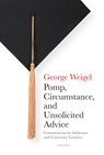 Pomp, Circumstance, and Unsolicited Advice: Commencement Addresses and University Lectures - George Weigel - 9781621647911