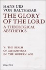 The Glory of the Lord: A Theological Aesthetics Volume 5 - Hans Urs Von Balthasar - 9781621648222