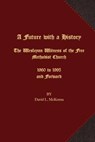 A Future with a History - MCKENNA,  David L. - 9781621715719