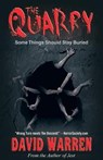 The Quarry: Some Things Should Stay Buried - David Warren - 9781621834441