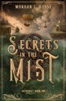 Secrets in the Mist - Morgan L. Busse - 9781621841883