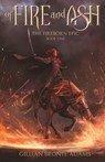 Of Fire and Ash: Volume 1 - Gillian Bronte Adams - 9781621842057