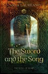The Sword and the Song - Carla Laureano - 9781621842125