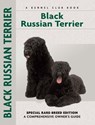 Black Russian Terrier (Comprehensive Owner's Guide) - Emily Bates - 9781621870289