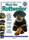Meet the Rottweiler - American Kennel Club - 9781621870944