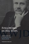 Following in His Steps - Timothy A. Miller - 9781621900115