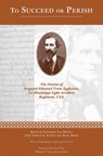 To Succeed or Perish - Lawrence Lee Hewitt ; Thomas E. Schott - 9781621901228