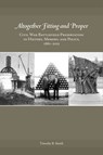 Altogether Fitting and Proper - Timothy B. Smith - 9781621903116
