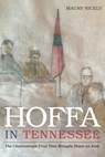 Hoffa in Tennessee - Maury Nicely - 9781621904755