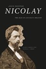 John George Nicolay - Allen Carden ; Thomas J. Ebert - 9781621904977