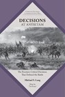 Decisions at Antietam - Michael S. Lang - 9781621906148
