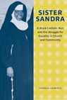 Sister Sandra - Theresa Laurence - 9781621908692