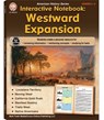 Interactive Notebook: Westward Expansion Resource Book, Grades 5 - 8 - CAMERON,  Schyrlet - 9781622238491