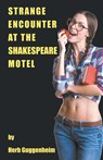 Strange Encounter at the Shakespeare Motel - Herb Guggenheim - 9781622299355