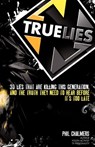True Lies - CHALMERS,  Phil - 9781622303649