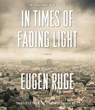 In Times of Fading Light -  - 9781622312283