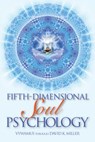 Fifth-Dimensional Soul Psychology - David K. Miller - 9781622330164
