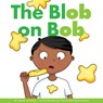 Blob on Bob - Marv Alinas - 9781622434893