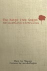 The Mango Tree Gospel - Marla Day Fitzwater - 9781622451586