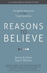 Reasons to Believe - Ryan Whitson ; Dennis B. Moles - 9781622453061