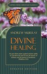 Divine Healing - Andrew (The London School of Economics and Political Science University of London UK) Murray - 9781622453375