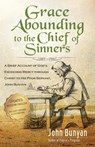 Grace Abounding to the Chief of Sinners - John Bunyan - 9781622453504